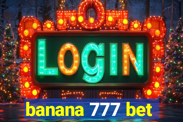 banana 777 bet